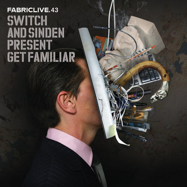 Switch (2) & Sinden : FabricLive.43 - Switch & Sinden Present Get Familiar (CD, Mixed, Met)