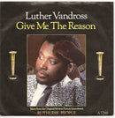 Luther Vandross / Michel Colombier : Give Me The Reason / Neighbourhood Watch (7")