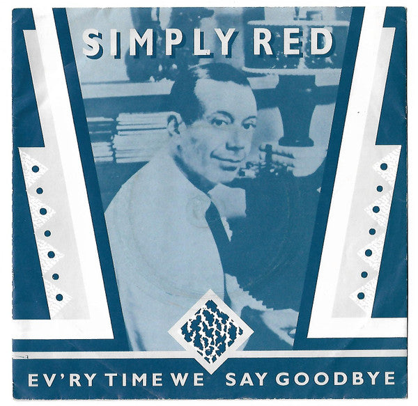 Simply Red : Ev'ry Time We Say Goodbye (7", Single, Gol)