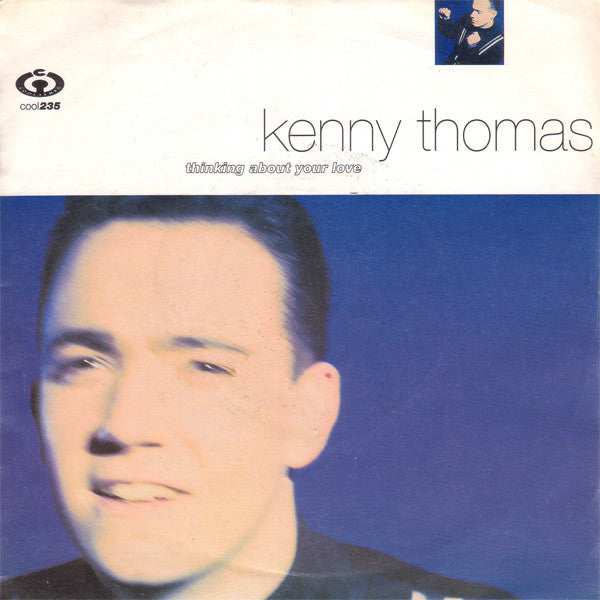 Kenny Thomas : Thinking About Your Love (7", Sil)