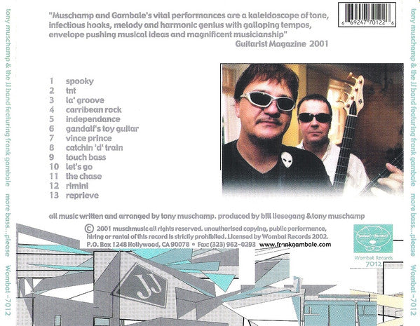 Tony Muschamp & The JJ Band (2) Featuring Frank Gambale : More Bass...Please (CD, Album)