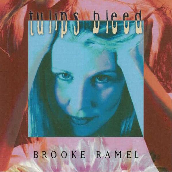 Brooke Ramel : Tulips Bleed (CD, Album)