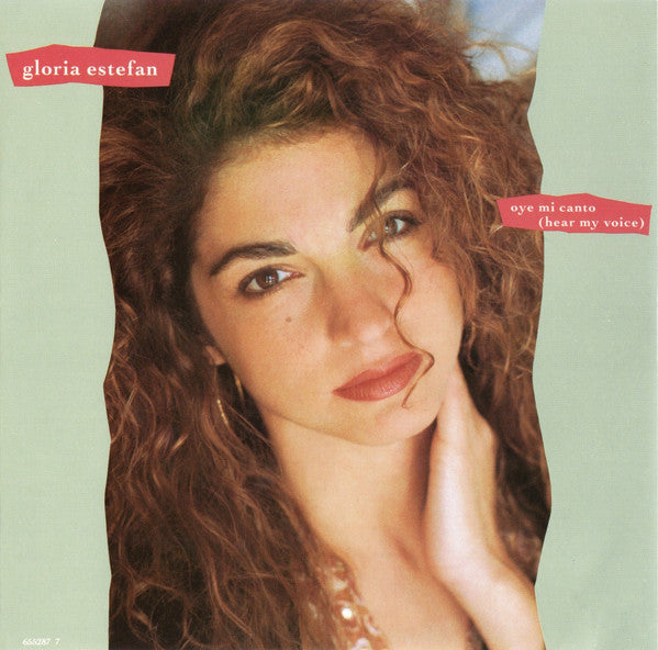 Gloria Estefan : Oye Mi Canto (Hear My Voice) (7", Single)