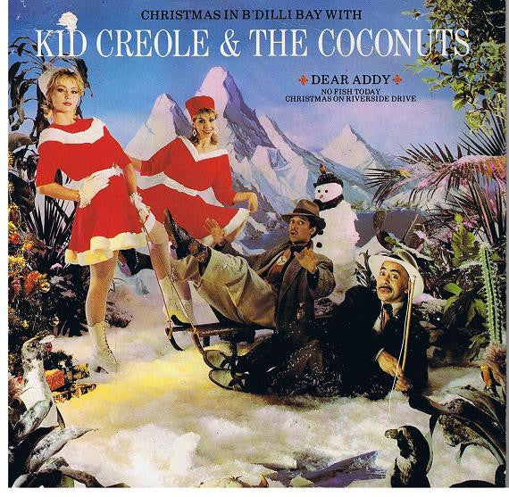 Kid Creole & The Coconuts* : Christmas In B'Dilli Bay (7", Single)