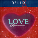 D'Lux (2) : Love Resurrection (12")