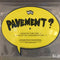 Pavement : Sensitive Euro Man / Brink of the Clouds/Candylad (7", Shape, Single, Pic)