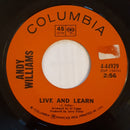 Andy Williams : Live And Learn (7", Single)