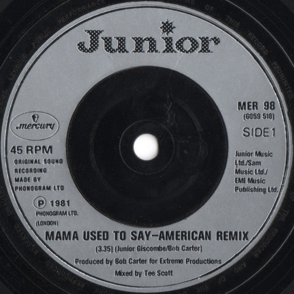 Junior (2) : Mama Used To Say (American Remix) (7", Single)