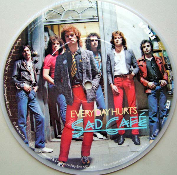 Sad Café : Every Day Hurts / Wish This Night Would Never End (7", Single, Pic)