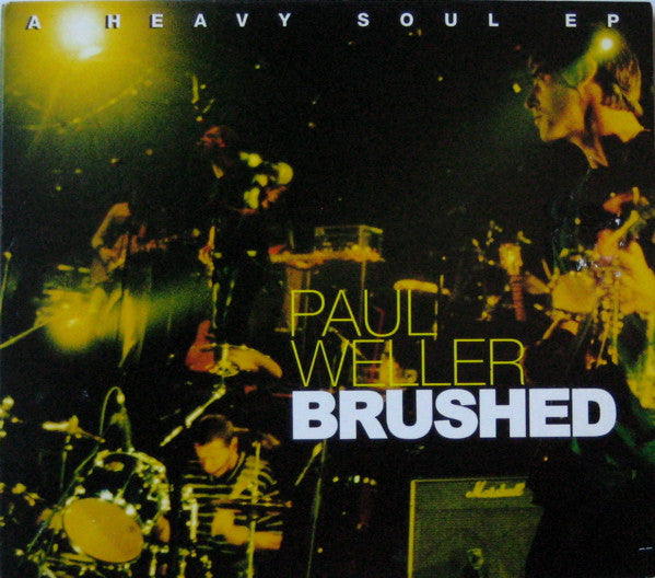 Paul Weller : Brushed (A Heavy Soul EP) (CD, EP, Dig)