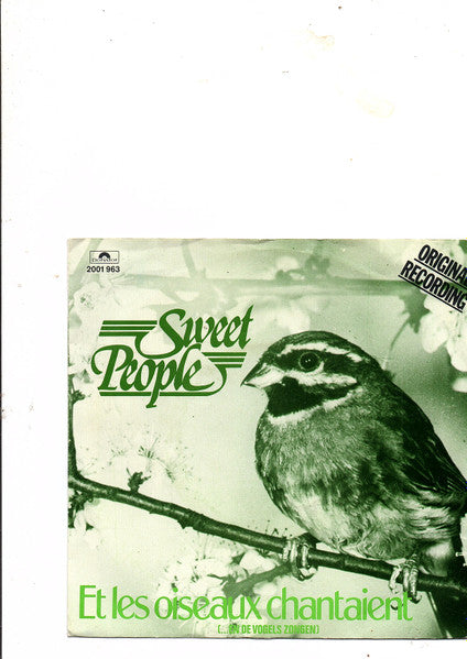Sweet People : Et Les Oiseaux Chantaient (...En De Vogels Zongen) (7", Single, Sma)