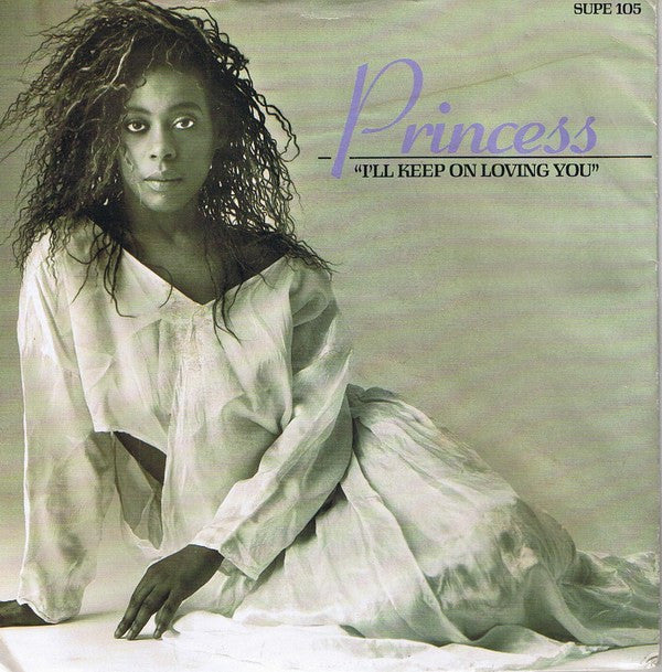 Princess : I'll Keep On Loving You (7", Single, Pap)