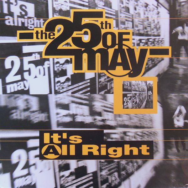 The 25th Of May : It's All Right (12")