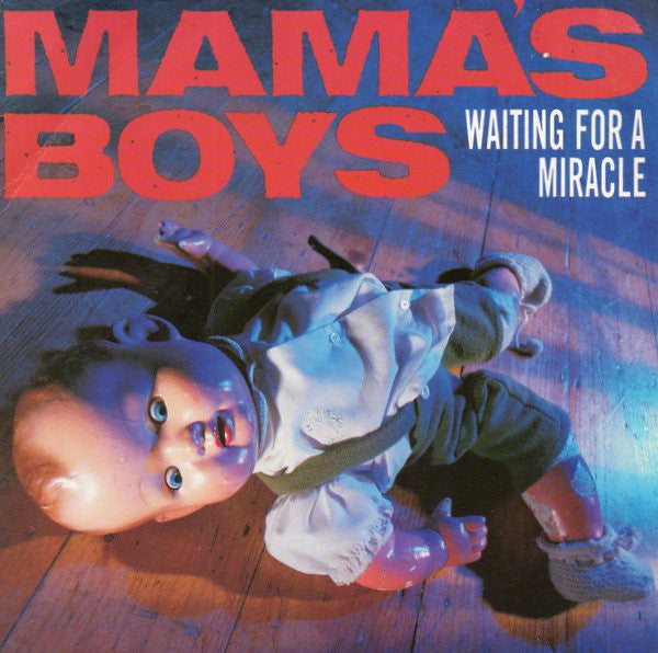 Mama's Boys : Waiting For A Miracle (7", Single)