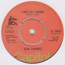 Glen Campbell : Don't Pull Your Love / Then You Can Tell Me Goodbye // I Miss You Tonight (7")