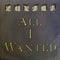 Kansas (2) : All I Wanted (7", Single, Glo)