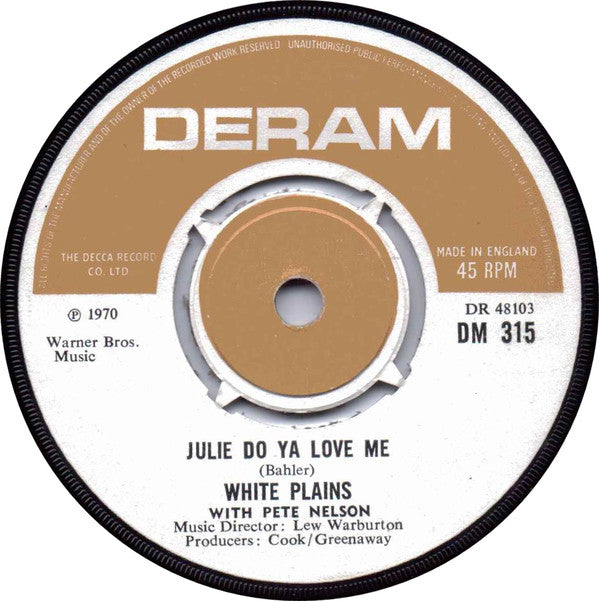 White Plains With Peter Nelson (4) : Julie Do Ya Love Me (7", Single)