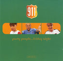 911 (4) : Party People...Friday Night (CD, Single, CD1)