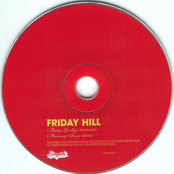 Friday Hill : Baby Goodbye (CD, Single, CD1)