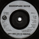 Shakespear's Sister : You're History (7", Single, Inj)