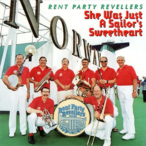 The Rent Party Revellers : She Was Just A Sailor's Sweetheart (CD, Album)