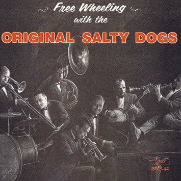 Original Salty Dogs* : Free Wheeling (CD, Album, RE)