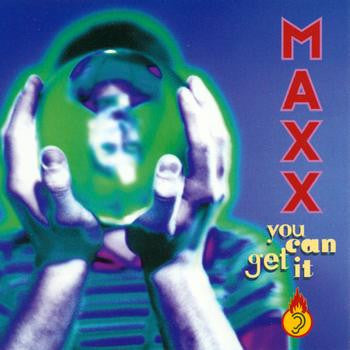 Maxx : You Can Get It (7")