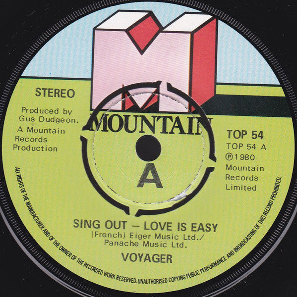 Voyager (15) : Sing Out - Love Is Easy (7", Single)