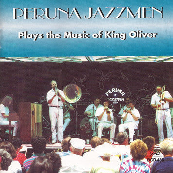 Peruna Jazzmen : Plays The Music Of King Oliver (CD, Album)