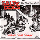 Salty Dogs* : Shake That Thing! (CD, Album)