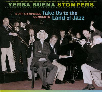 Yerba Buena Stompers : Take Us To The Land Of Jazz (CD, Album)