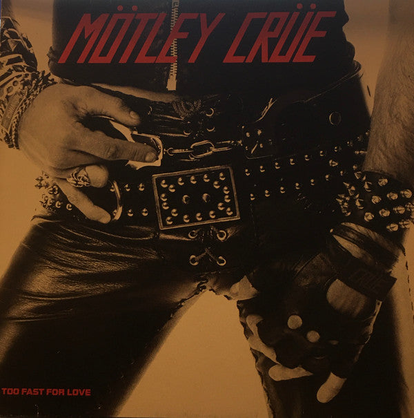 Mötley Crüe : Too Fast For Love (LP, Album)