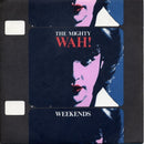 Wah! : Weekends (7", Single)