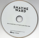 Shayne Ward : No U Hang Up / If That's OK With You (CD, Single)
