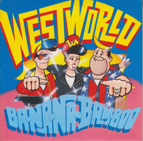 Westworld (2) : Ba-Na-Na-Bam-Boo (7", Single)