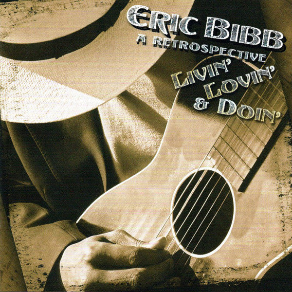 Eric Bibb : Livin' Lovin' & Doin':  A Retrospective (CD, Comp)