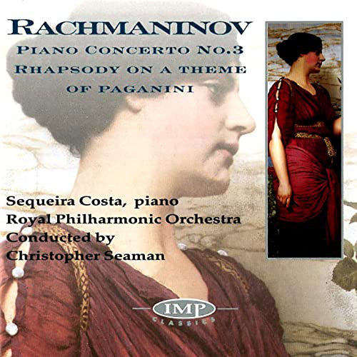 Sergei Vasilyevich Rachmaninoff, Sequeira Costa, Royal Philharmonic Orchestra, Christopher Seaman : Rhapsody On A Theme Of Paganini / Piano Concerto No. 3 (CD, Album)