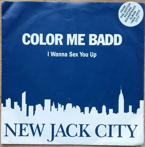 Color Me Badd : I Wanna Sex You Up (7", Single)