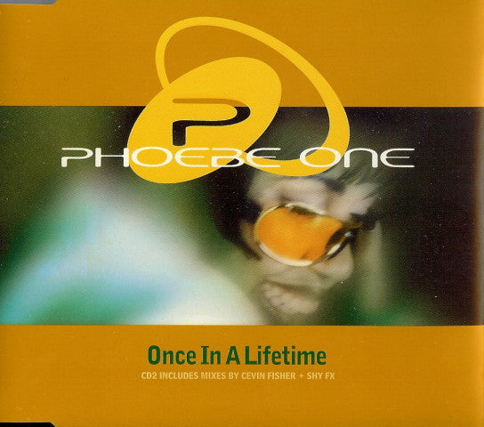 Phoebe One : Once In A Lifetime (CD, Single, CD2)