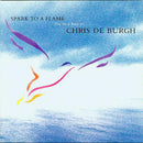 Chris de Burgh : Spark To A Flame (The Very Best Of Chris De Burgh) (CD, Comp)