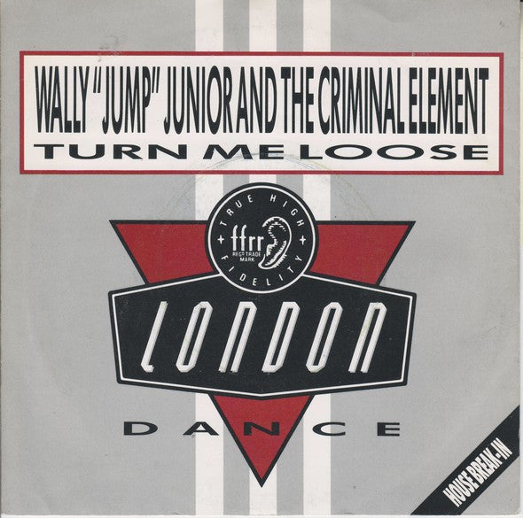 Wally Jump Jr & The Criminal Element : Turn Me Loose (7", Single)