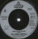 Fine Young Cannibals : Ever Fallen In Love (7", Single, Sil)