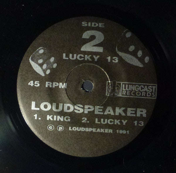 Loudspeaker : King / Lucky 13 (7")