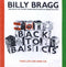 Billy Bragg : Back To Basics (CD, Comp, RE)