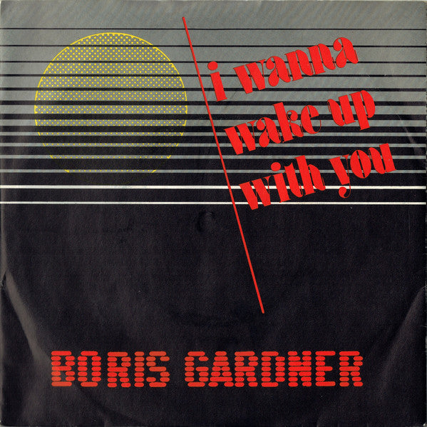 Boris Gardiner : I Wanna Wake Up With You (7", Single)