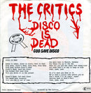 The Critics : Disco Is Dead (7", Single)