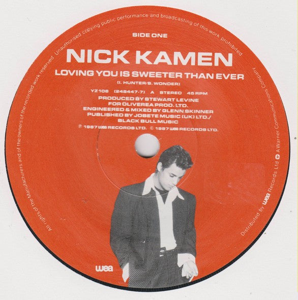 Nick Kamen : Loving You Is Sweeter Than Ever  (7", Single, Pap)