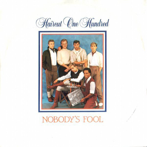 Haircut One Hundred : Nobody's Fool (7", Single)