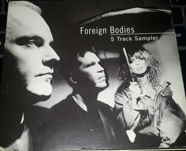 Foreign Bodies (3) : 5 Track Sampler (CD, Promo, Smplr, Dig)