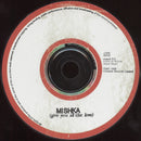 Mishka : Give You All The Love (CD, Single)